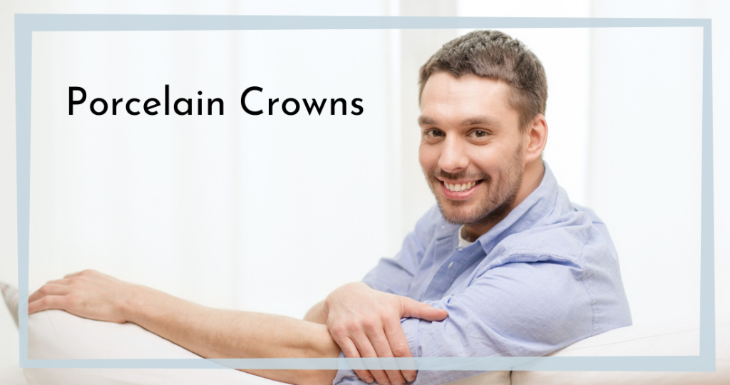 Porcelain Crowns
